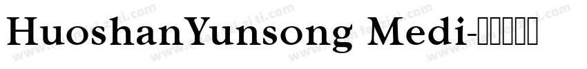 HuoshanYunsong Medi字体转换